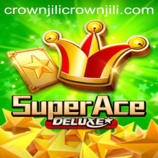 Explore the Exciting World of SuperAceDeluxe with CROWNJILI